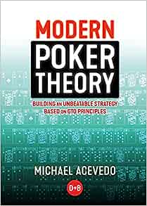 Modern Poker Theory: Building an Unbeatable Strategy Based on GTO Principles